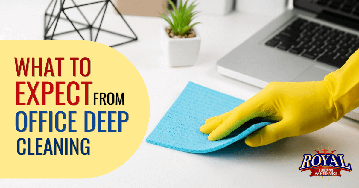 What to Expect When you Deep Clean Office Building